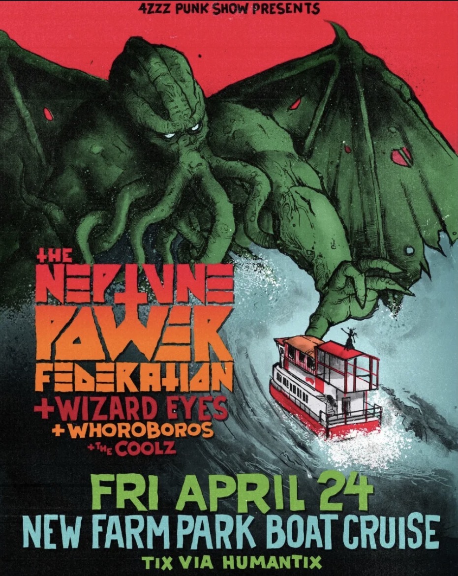 4ZZZ Punk Show presents: The Neptune Power Federation - Mondo Tomorrow Album Launch Boat Cruise with support from Wizard Eyes, Whoroboros and The Coolz