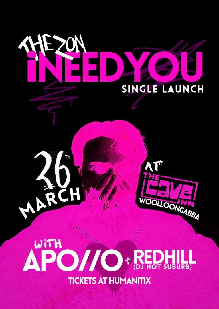 THE ZON “iNEED YOU” Single Launch with APO//O + Red Hill (DJ not suburb)