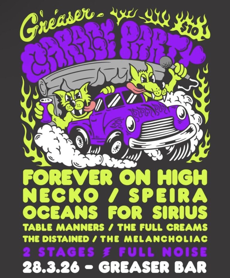 Greaser Garage Party ft. Forever On High + Necko + Speira + Oceans for Sirius + The Distained + The Melancholiac + Table Manners + The Full Creams 