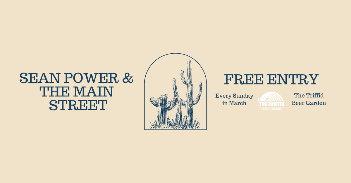 Sean Power & The Main Street with Zac Gunthorpe & Hillsborough (FREE ENTRY)