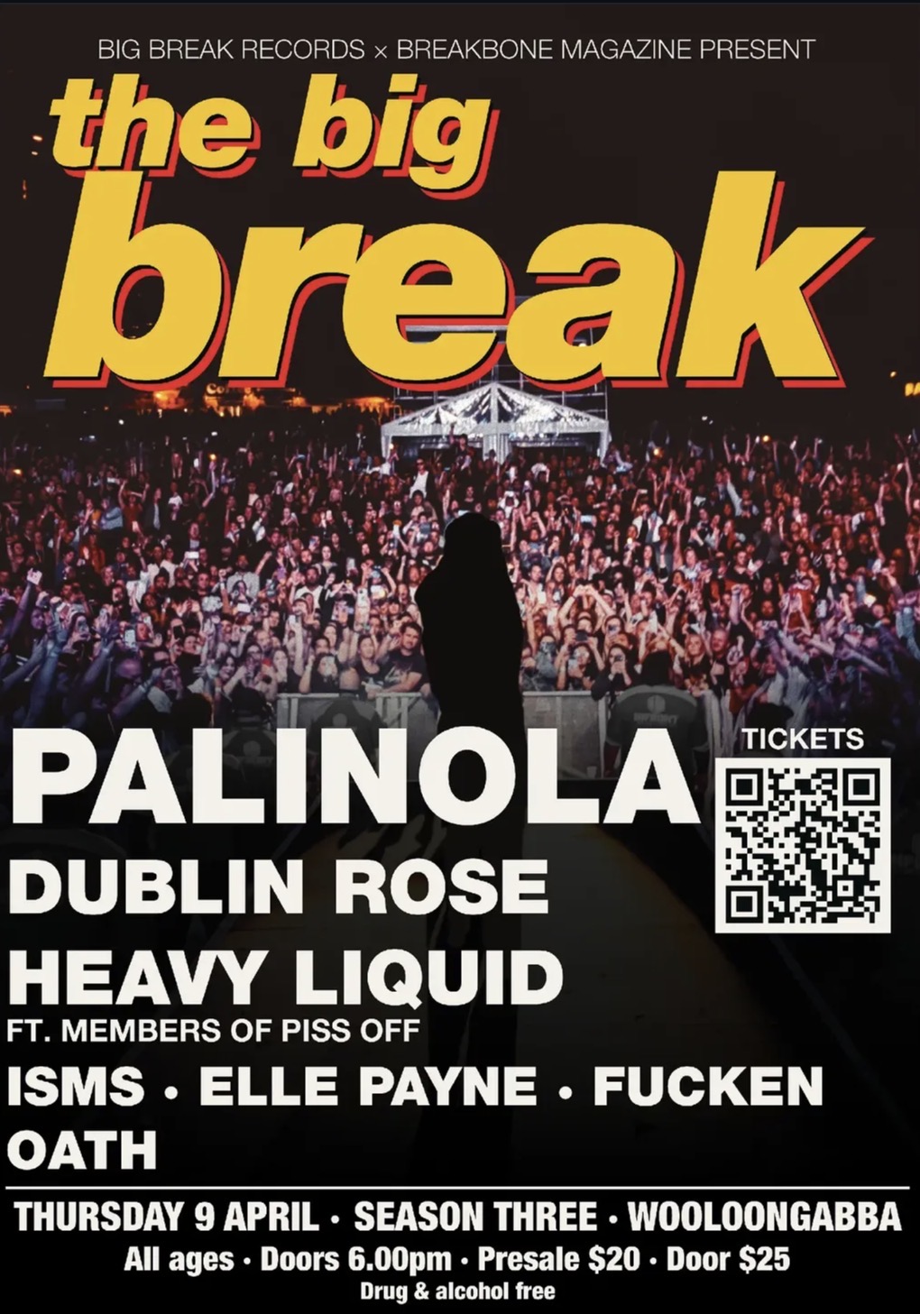 The Big Break ft. Palinola + Dublin Rose + Heavy Liquid + Isms + Elle Payne + Fucken Oath