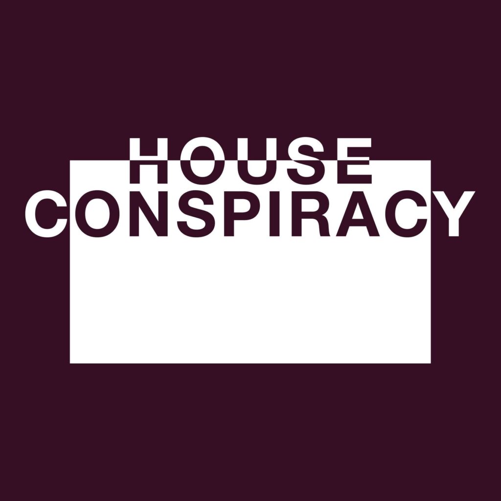 House Conspiracy