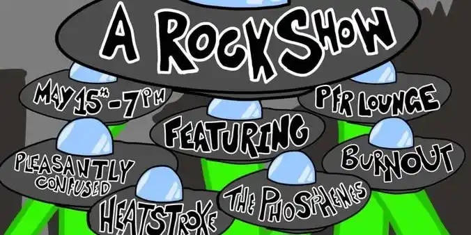 A Rock Show @ PFR Lounge ft. The Phosphenes, Heatstroke, Burnout, and Pleasantly Confused