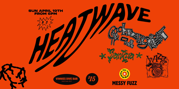 Heatwave ft Poltergeist 9000, Banksia and Wizz