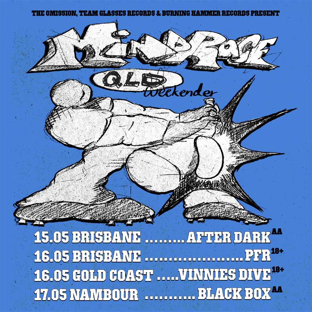 MINDRACE (Melb/Naarm), DIZDAIN (Melb/Naarm), SCRAM (Yamba), RAW IMPACT (Brisbane), NO ALLEGIENCE (Redlands) & HUMAN CONDITION