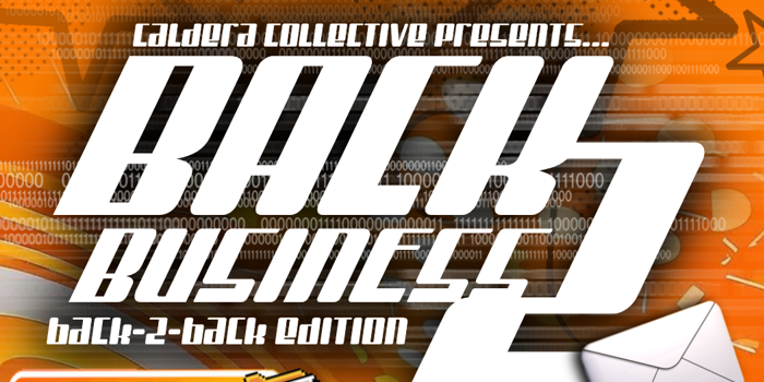 Caldera Collective presents BACK 2 BUSINESS: BACK 2 BACK EDITION ft. JDE b2b JANGLES + BOSCO b2b CUTTLE + INSPECTAH b2b FIRE+ SLIMBOY b2b TOOLOW + BUDSON b2b TVRKS