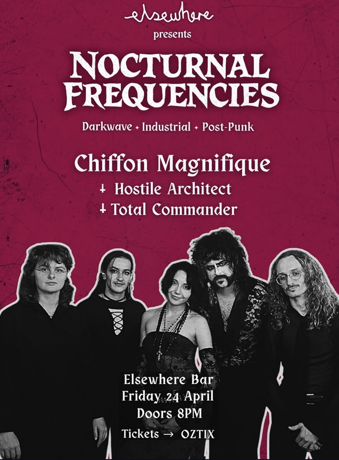 elsewhere presents NOCTURNAL FREQUENCIES: Chiffon Magnifique, Hostile Architect & Total Commander