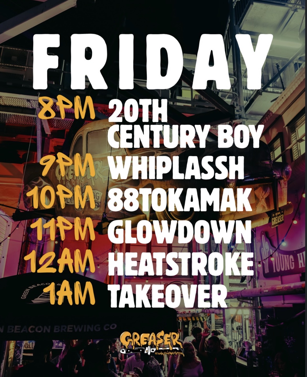 20th Century Boy + Whiplassh + 88Tokamak + Glowdown + Heatstroke + Takeover (FREE ENTRY)