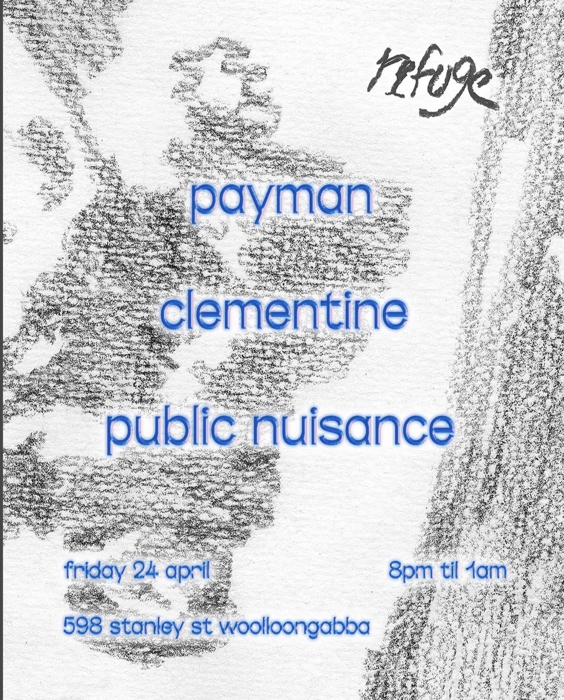 refuge presents: payman + clementine + public knuisance