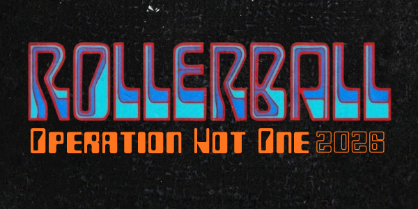 Rollerball - Operation Hot One 2026 with JJ & The Germans & Silver Orbs