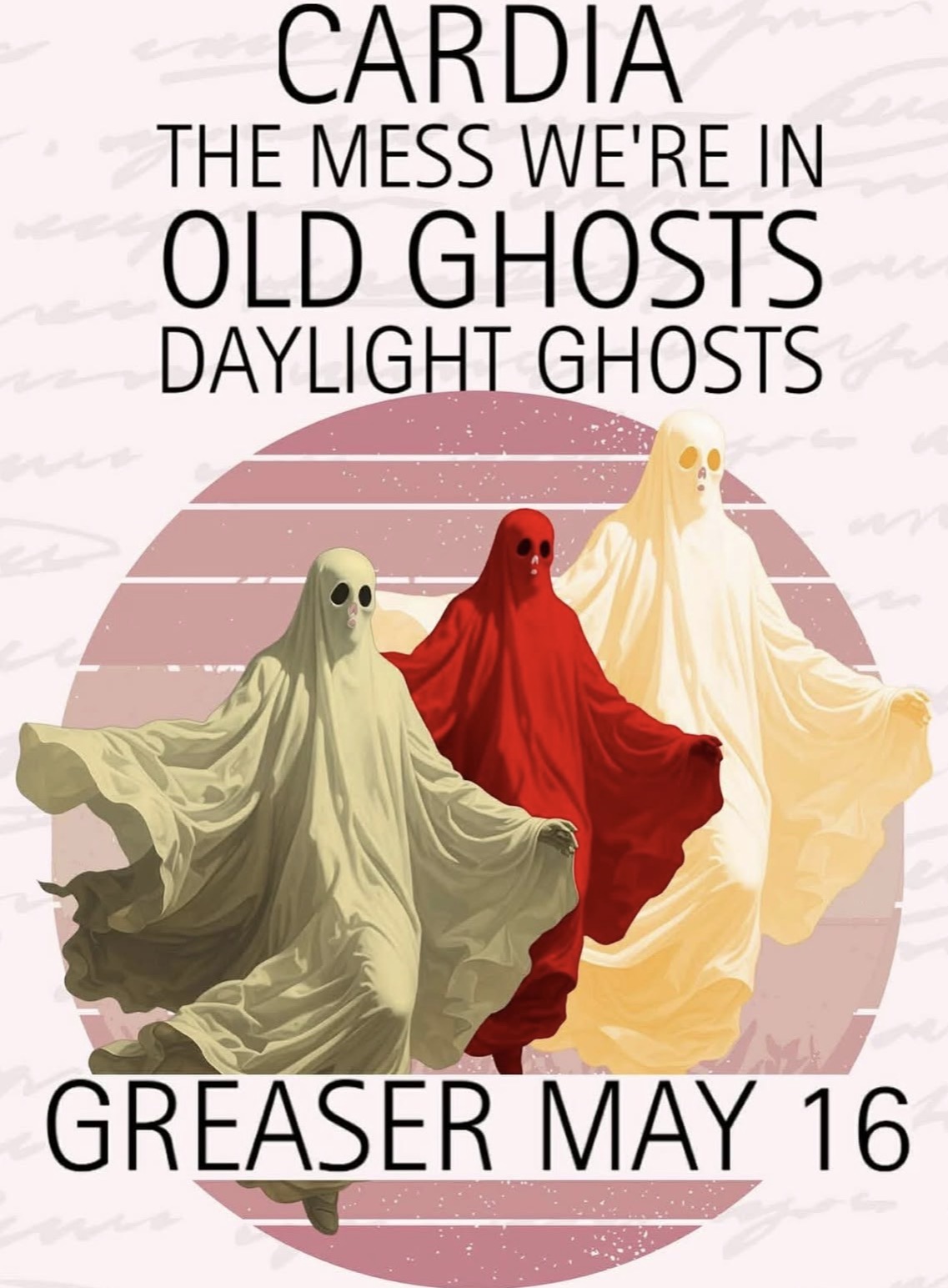 Cardia, The Mess We’re In, Old Ghosts and Daylight Ghosts 