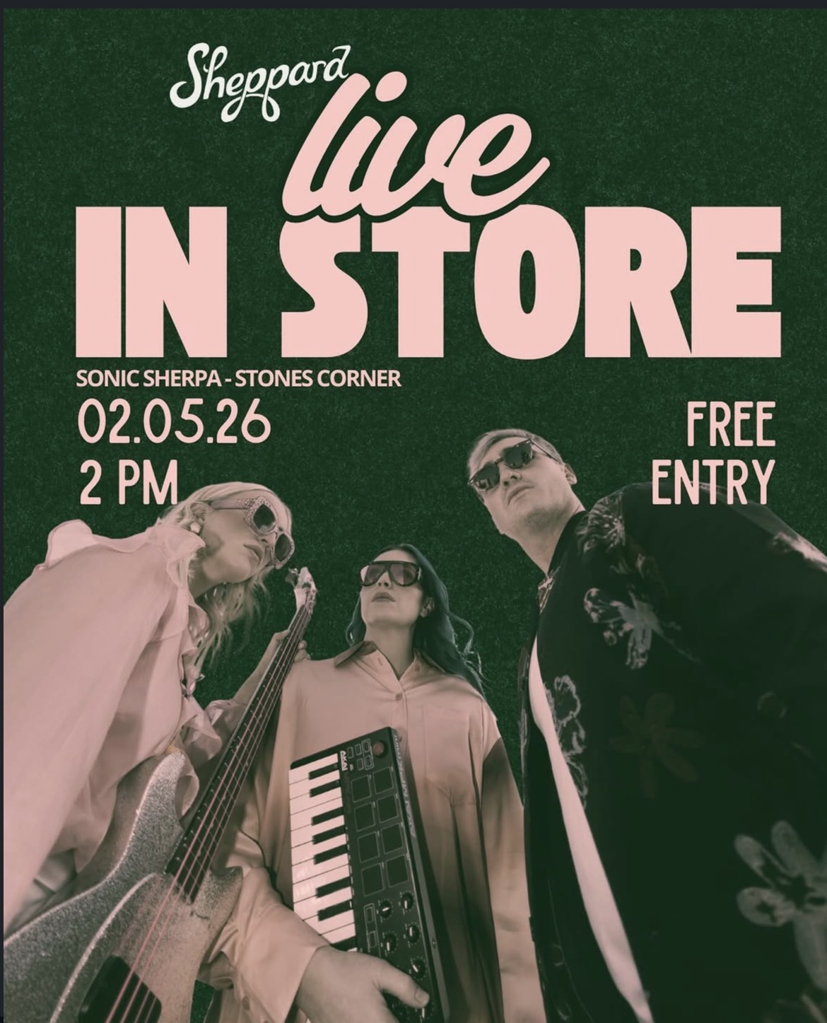 Sheppard, Live In Store (FREE ENTRY)