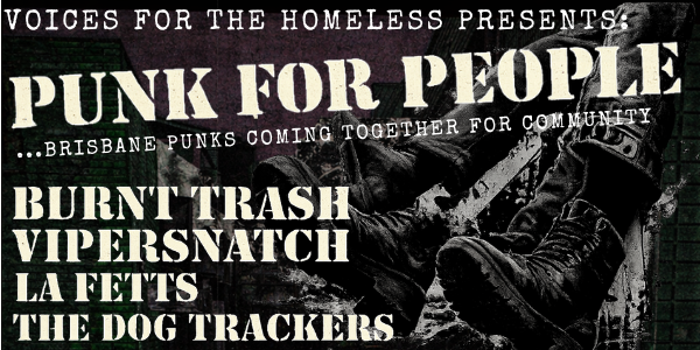 Voices for the Homeless presents PUNK FOR PEOPLE Burnt Trash | Vipersnatch | La Fetts | The Dog Trackers | Mouthguard | Tomohung | The Statics