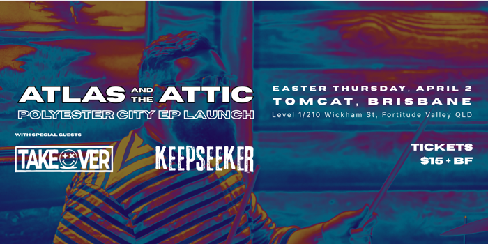 Atlas and the Attic, Polyester City EP Launch Okay Dane and Takeover