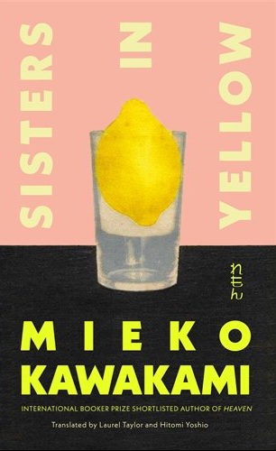 Mieko Kawakami - Sisters In Yellow