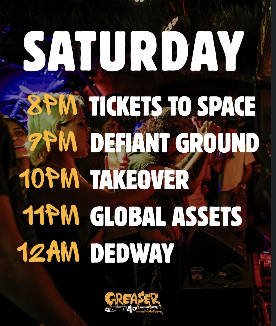 Dedway, Global Assets, Takeover, Defiant Ground, and Tickets to Space (FREE ENTRY)