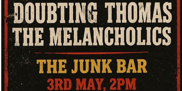 Doubting Thomas and The Melancholics