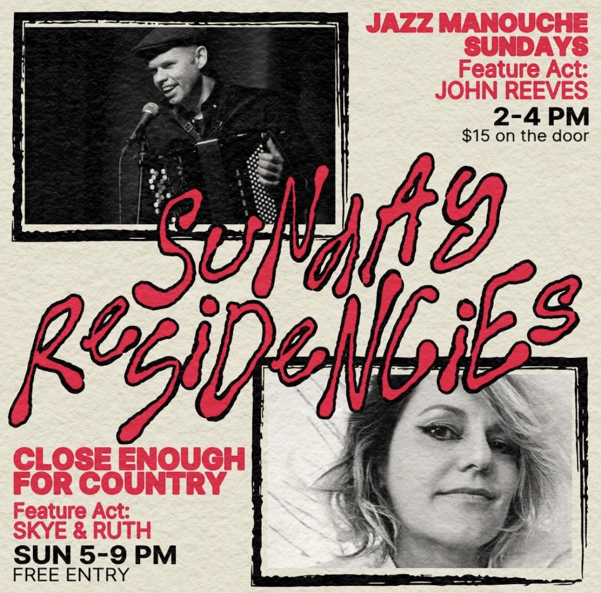 Jazz Manouche Sundays 2-4pm ($15) + Close Enough for Country 5pm - 9pm (FREE ENTRY)