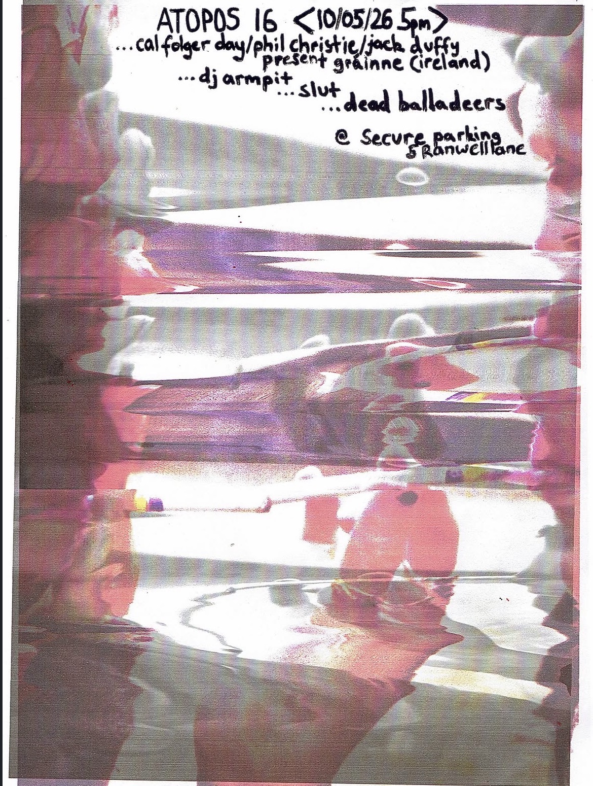 Atopos 16 ft. Gráinne. DJ Armpit, Slut and Dead Balladeers (donations encouraged)