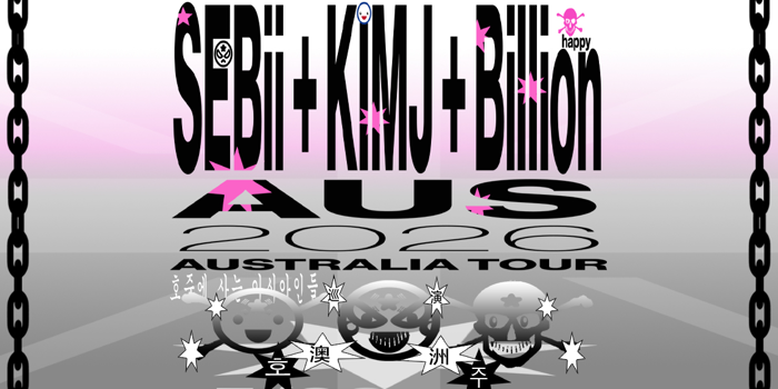 Presented by TEG Dainty, AETERNA & Eastern Margins SEBii, kimj, Billionhappy: Australia 2026
