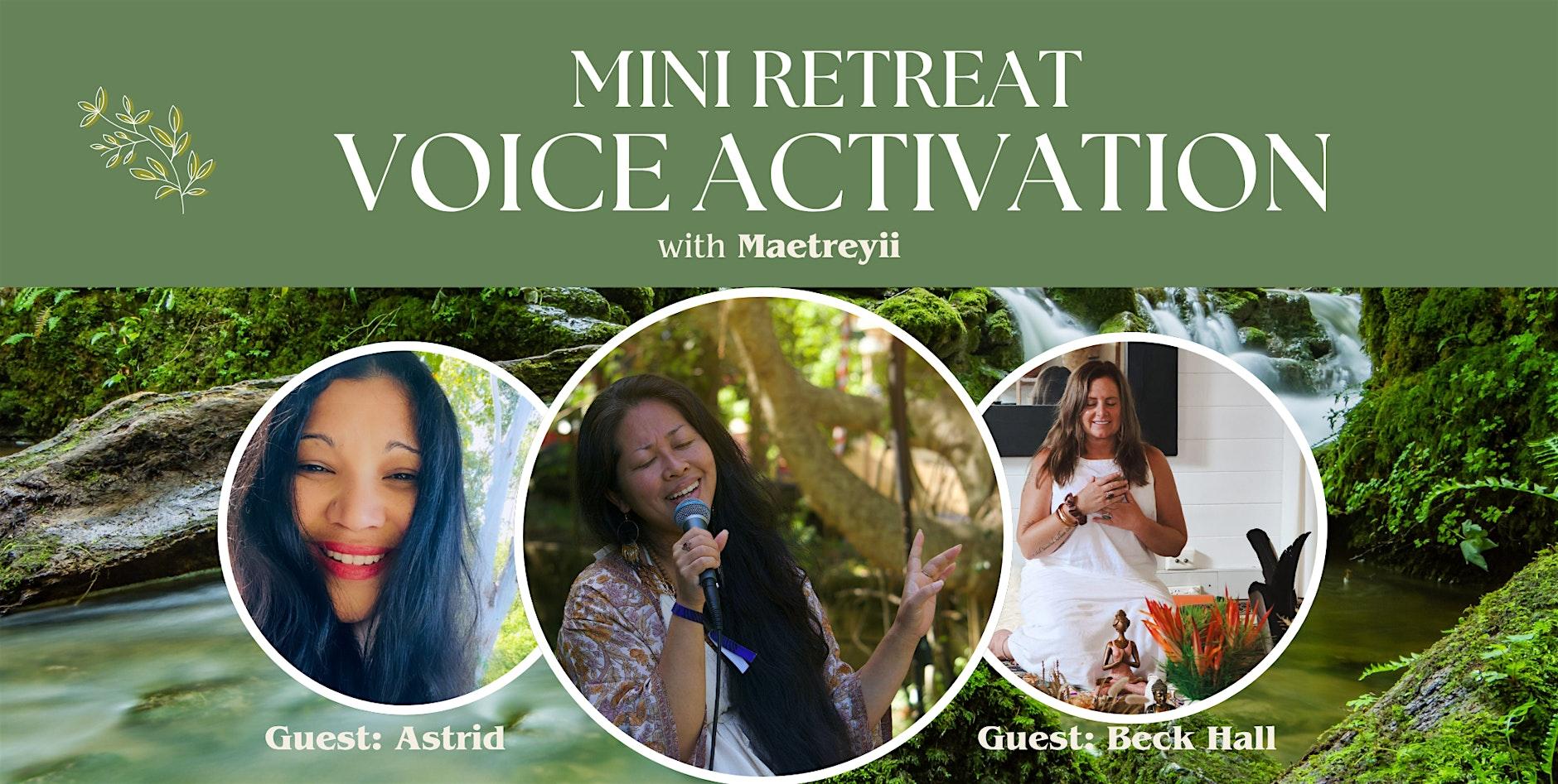 Mini Retreat Voice Activation with Maetreyii