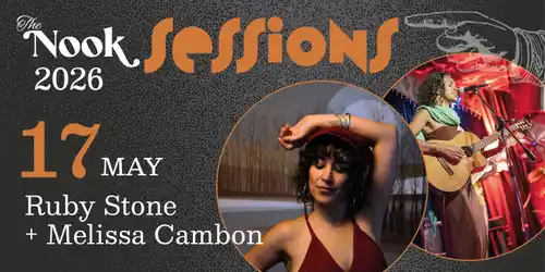The Nook Sessions - Ruby Stone + Melissa Cambon