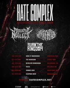 Hate Complex with Product of Neglect, The Nameless & Burn the Kingdom