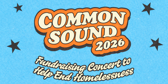 Common Sound 2026 - Fundraising Concert to Help End Homelessness with Kelly's Heroes, Fried Okras & Sofia Cirino