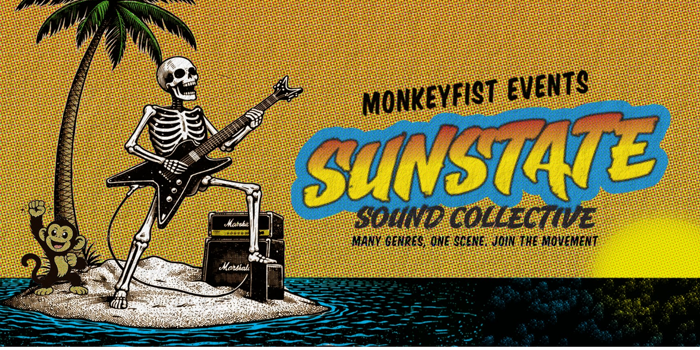 MonkeyFist Events presents: Sunstate Sound Collective ft. Krave, Sagnar, Heavy Sunday, The Brown Sizza, Custard Pony, Tomohung, Cope Caine, Chemical Prisoner, Burn The Kingdom, Product of Neglect, Seven Enemies, Blunt, Stroidz and Nemesidal