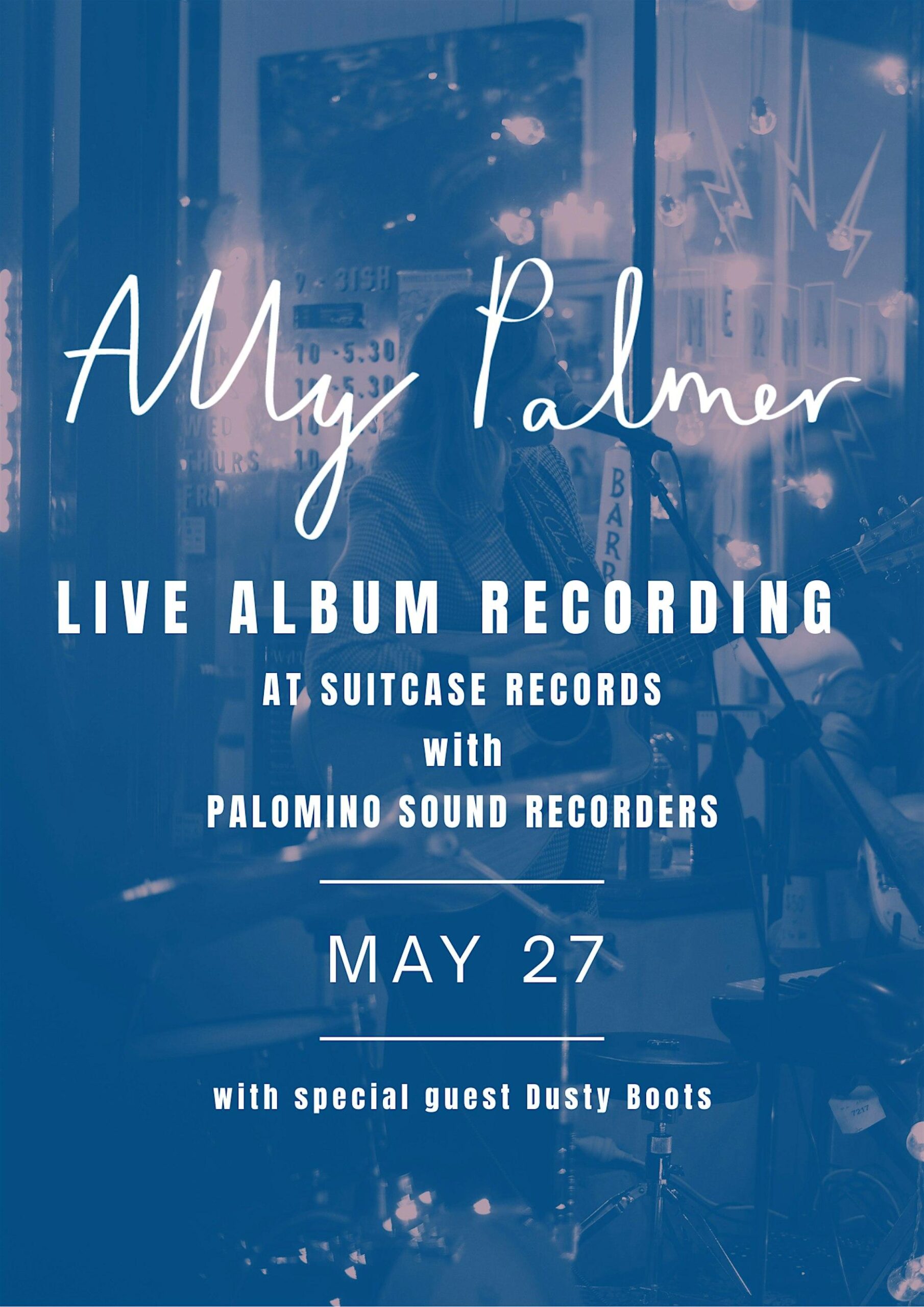 Ally Palmer | LIVE ALBUM RECORDING