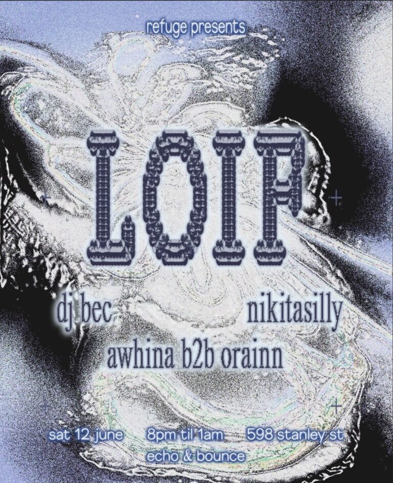 refuge presents: loif ft dj bec, nikitasilly and awhina b2b orainn