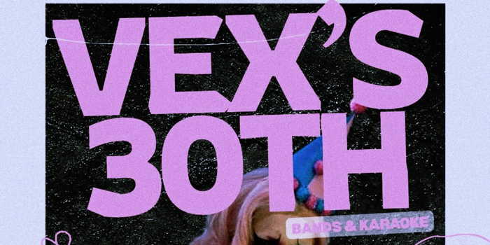 VEX’S 30TH with Lachypuss & The Sex Guys + karaoke