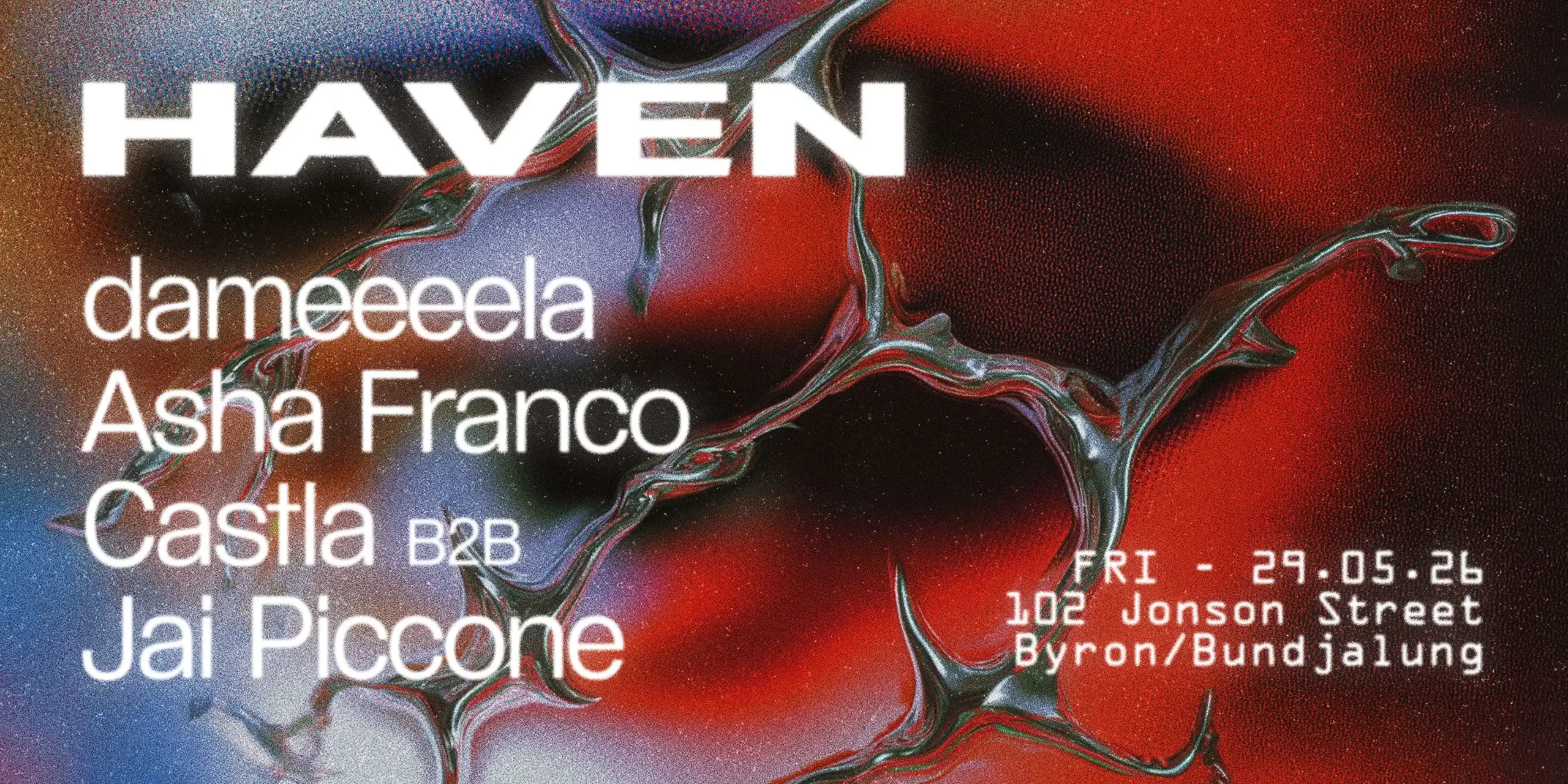 Haven Presents: dameeeela, Asha Franco, Jai Piccone b2b Castla