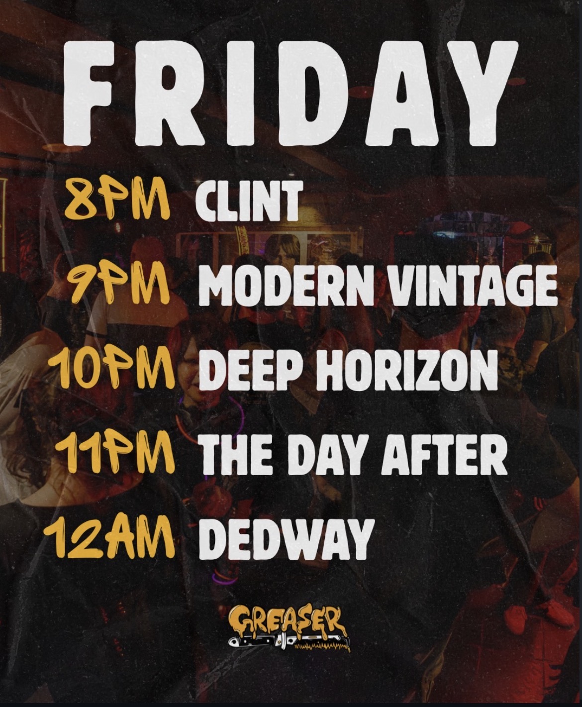 Dedway, The Day After, Deep Horizon, Modern Vintage and Clint (free entry)