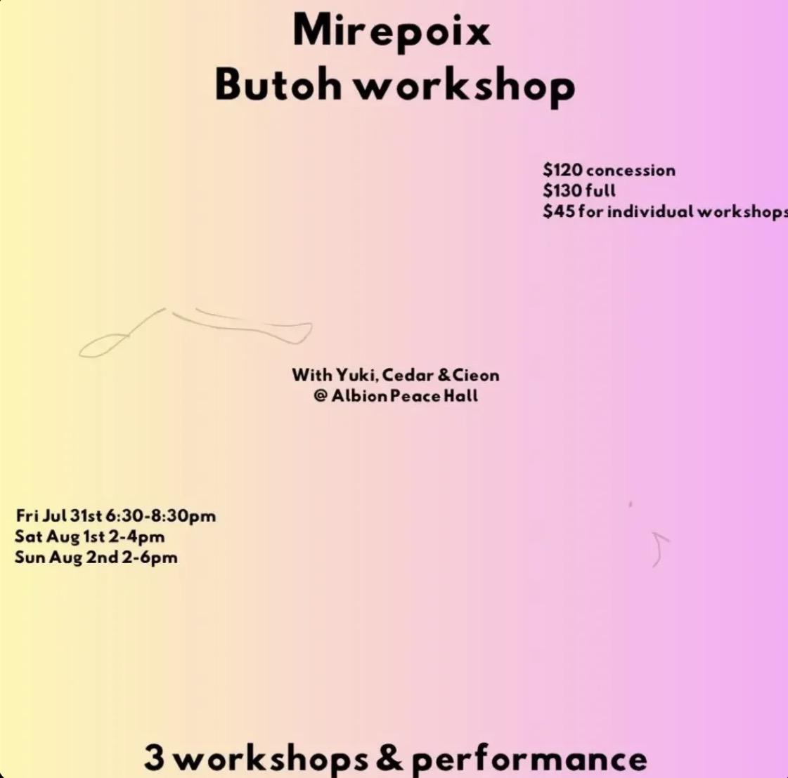 Mirepoix Butoh workshop hosted by Yuki Taniguchi, Cedar Roppola & Cieon Hilton