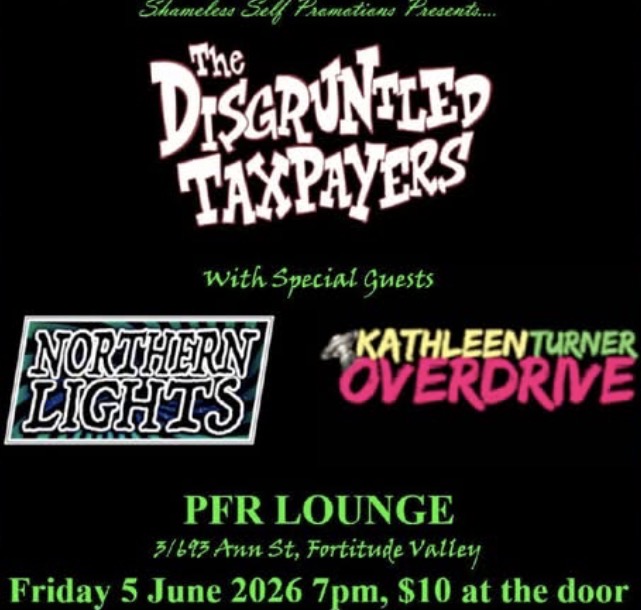 The Disgruntled Taxpayers with Northern Lights and Kathleen Turner Overdrive