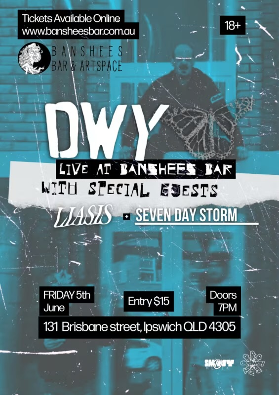 DEDWAY - LIVE AT BANSHEES with Liasis and Seven Day Storm