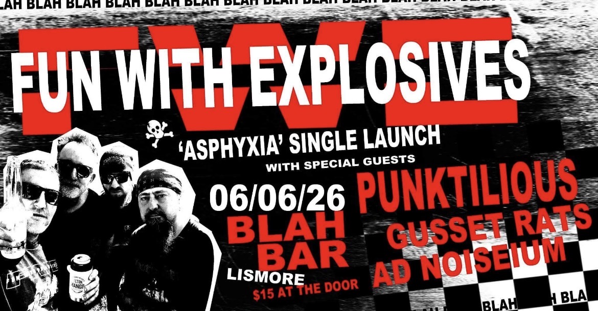 Fun with Explosives Asphyxia Single Launch with support from Punktilious, Gusset Rats and Ad Noiseium