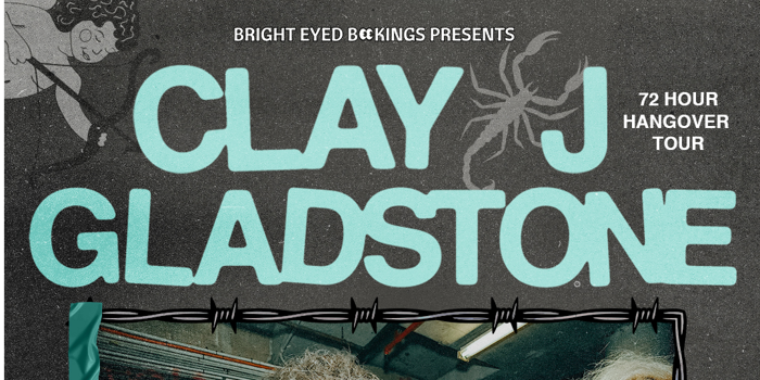 Bright Eyed Bookings Presents Clay J Gladstone & NTH RD’s 72 Hour Hangover Tour - Brisbane