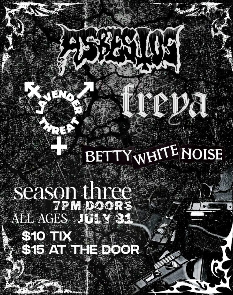 Asbestos, Lavender Threat, Freya and Betty White Noise