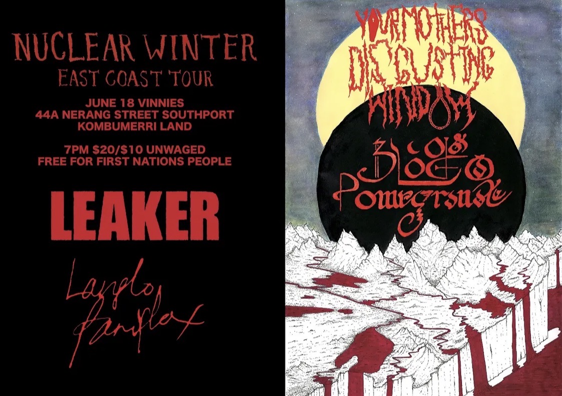 Your Mother’s Disgusting Window, Blood of a Pomegranate, Leaker and Langlo Panifax