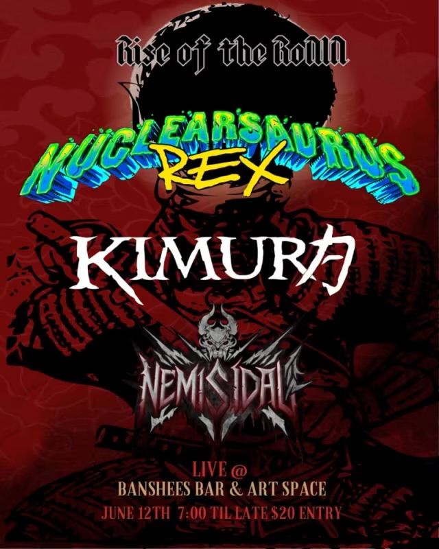 Banshees Bar Presents Road to Nowhere with Nemisidal, Kimura (WA) and Nuclearsaurus Rex