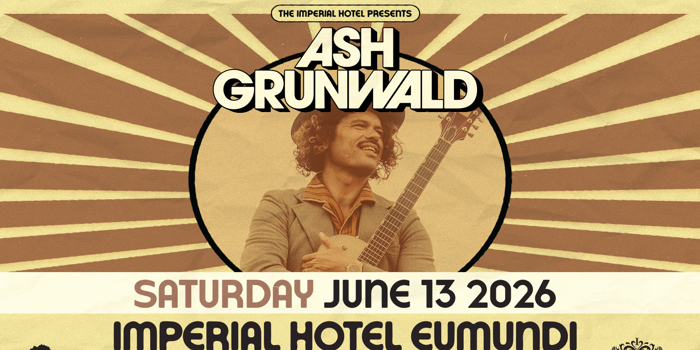 The Imperial Hotel Eumundi Ash Grunwald Live