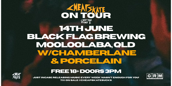 Green Room Management presents: CHEAP-SKATE (FREE ENTRY)