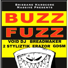Hardcore Massive Brisbane hardcore massive presents Buzz Fuzz