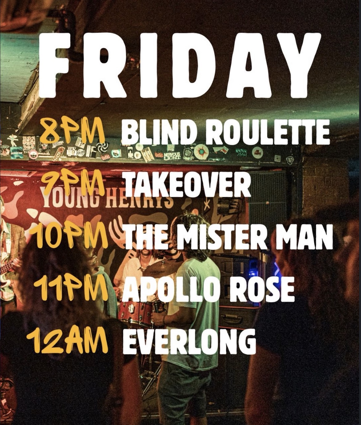 tte, Takeover, Mister Man, Apollo Rose and Everlong (Free Entry)