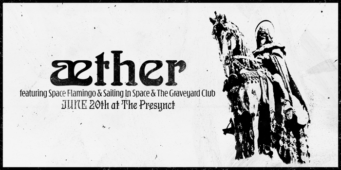 Aether by Space Flamingo w/ Sailing in Space + The Graveyard Club