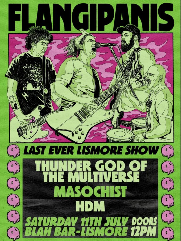 flangipanis ‘last ever lismore show’ with support from thunder god of the multiverse, masochist and hdm