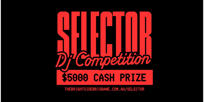 SELECTOR DJ COMP (FREE ENTRY)