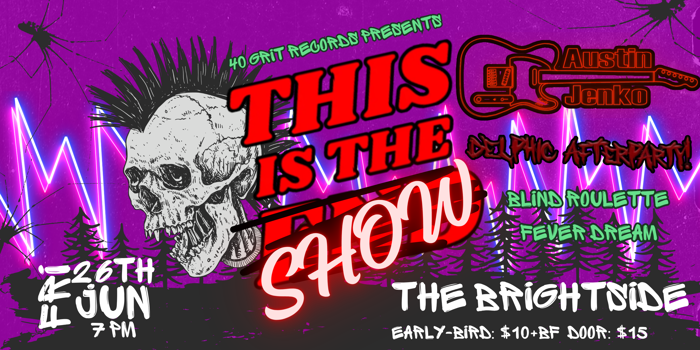 This Is The Show! Austin Jenko with support from Delphic Afterparty, Blind Roulette and Fever Dream